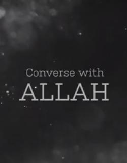 Converse with Allah SWT