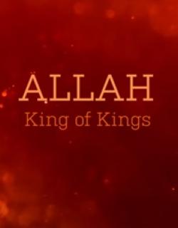 Allah King of Kings | Series