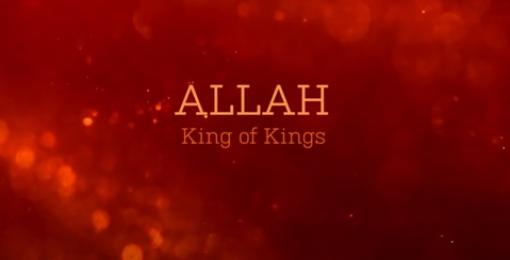 Allah King of Kings | Series
