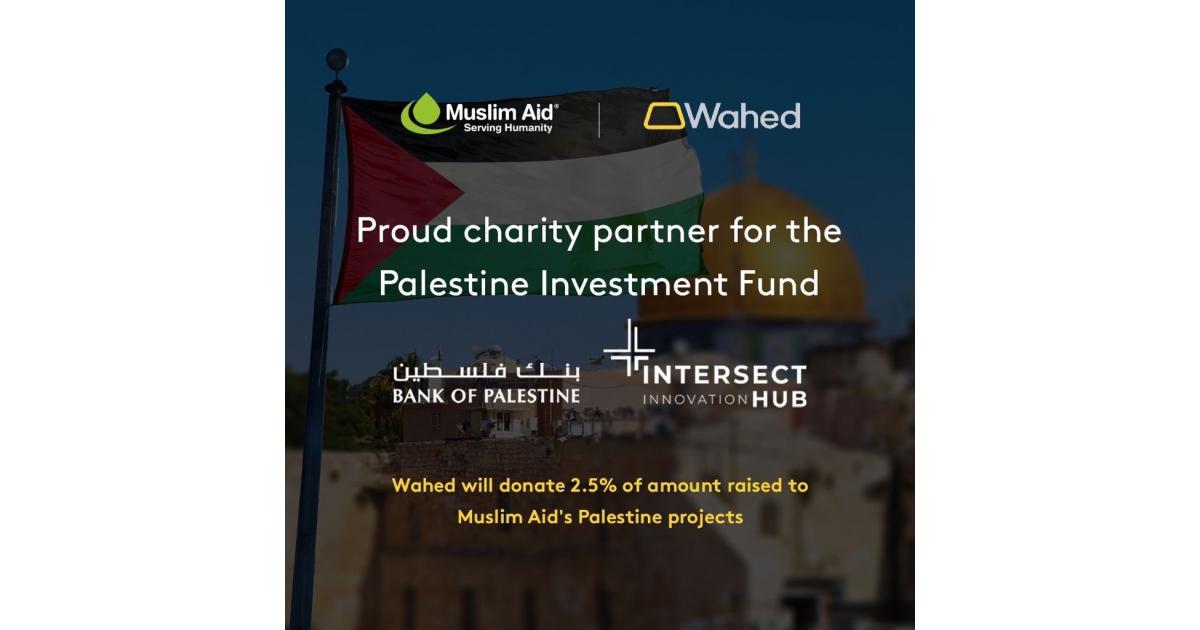 Waheed Client Muslim Aid Partners with Waheed for Palestinian Wealth